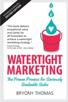 Watertight Marketing: The proven process for seriously scalable sales 1913474003 Book Cover