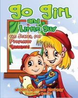Go Girl and Little Guy: The Search for Professor Quackers 1495201074 Book Cover