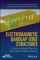 Electromagnetic Bandgap (Ebg) Structures: Common Mode Filters for High Speed Digital Systems 1119281520 Book Cover