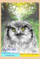 Acorn Self - Poetry: A Journey From Suffering to Enlightenment 0578217856 Book Cover