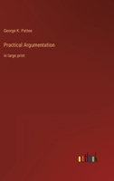 Practical Argumentation: in large print 3368353535 Book Cover