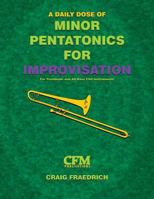 A Daily Dose of Minor Pentatonics for Improvisation - Bass Clef Instruments 1726379736 Book Cover