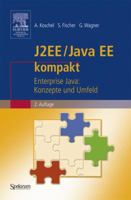 J2EE/Java EE Kompakt: Enterprise Java: Konzepte Und Umfeld 3827415926 Book Cover