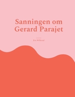 Sanningen om Gerard Parajet 9180275176 Book Cover