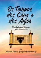 Os Tempos Dos Céus E Dos Anjos (Portuguese Edition) 655392130X Book Cover
