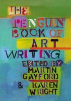 Penguin Book Of Art Writing 0670867594 Book Cover