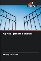 Aprite questi cancelli 6205262762 Book Cover