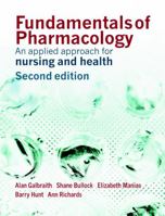 Fundamentals of Pharmacology: An Applied Approach for Nursing and Health 0131869019 Book Cover
