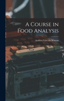 A Course in Food Analysis 9353973236 Book Cover