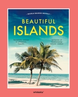 Beautiful Islands: Incredible stories of adventure, legends, mysteries of breathtaking natural wonders (2) (Beautiful World) 8854421774 Book Cover