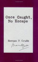 Once Caught, No Escape 0875082181 Book Cover