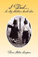 I Died… So My Children Could Live 147979435X Book Cover