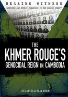 The Khmer Rouge's Genocidal Reign in Cambodia 1477785728 Book Cover