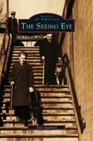 The Seeing Eye 0738510122 Book Cover