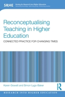 Reconceptualising Teaching in Higher Education: Connected Practice for Changing Times 103287435X Book Cover