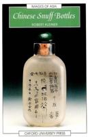 Chinese Snuff Bottles (Images of Asia) 0195857569 Book Cover