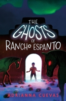 The Ghosts of Rancho Espanto 0374390436 Book Cover