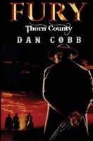 Fury: Thorn County 1467948381 Book Cover