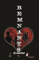 Remnants of A Bad Past 1493513435 Book Cover