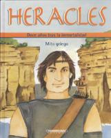 Heracles: Doce aÃ±os tras la inmortalidad (Mitos Y Leyendas / Myths and Legends) (Spanish Edition) 9583020028 Book Cover