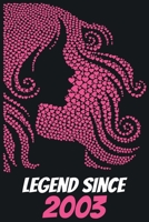 Legend Since 2003: Pretty / Beautiful / Nice Girl Birthday Gift Lined Journal / Notebook / Dairy Gift, Birthday Gift, Beautiful, Happy 17th Birthday Notebook, Logbook, Perfect Gift For 17 Year Old Gir 1660853311 Book Cover