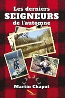 Les derniers seigneurs de l'automne (French Edition) 2925371361 Book Cover