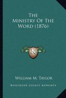 The Ministry of the Word 1017102449 Book Cover