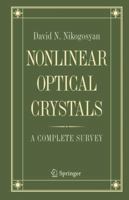 Nonlinear Optical Crystals: A Complete Survey 0387220224 Book Cover