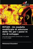 MITAM - Un modello modificato di adozione delle TIC per i paesi in via di sviluppo 620273745X Book Cover