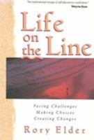 Life on the Line: Facing Challenges...Making Choices...Creating Changes 087516661X Book Cover