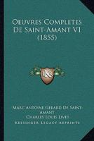 Oeuvres Completes De Saint-Amant V1 (1855) 1160751986 Book Cover