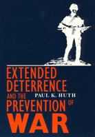 Extended Deterrence and the Prevention of War 0300050615 Book Cover