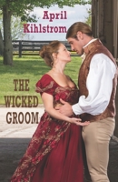 The Wicked Groom 0451187504 Book Cover