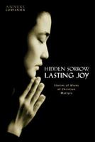 Hidden Sorrow, Lasting Joy: The Forgotten Women of the Persecuted Church 0340756756 Book Cover