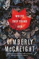 Where They Found Her 0062225464 Book Cover