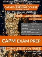 CAPM Exam Prep Complete Study Guide (BOOK + AUDIOBOOK) with Free Access to CAPM E-Learning Course (23 Contact Hours) (2025 Edition) 1965085024 Book Cover