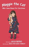 Maggie the Cat Who Came Home for Christmas: Missing Maggie the Cat 1954978901 Book Cover