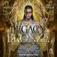 Legacy of Bronze B0CPM33SJY Book Cover