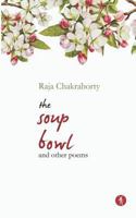 The Soup Bowl And Other Poems 9387883396 Book Cover