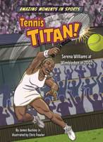 Tennis Titan!: Serena Williams at Wimbledon in 2002 B0GN6PQMK4 Book Cover