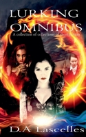 Lurking Omnibus (Lurking Miscellany) 1917504632 Book Cover