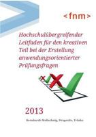Hochschulübergreifender Leitfaden für den kreativen Teil bei der Erstellung anwendungsorientierter Prüfungsfragen 3732281329 Book Cover