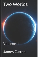 Two Worlds: Volume one B0F431CYQJ Book Cover