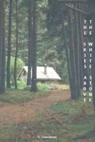 The Skies Above the White Stones B0C9WHHH9P Book Cover