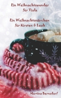 Ein Weihnachtswunder für Viola: Ein Weihnachtsmärchen für Kirsten & Leah B0BMSKYTNP Book Cover