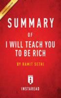 Summary of I Will Teach You To Be Rich: by Ramit Sethi | Includes Analysis 1683780388 Book Cover