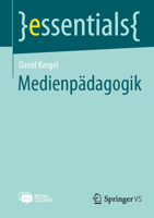 Medienpädagogik (essentials) 3658420375 Book Cover