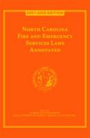 North Carolina Fire and Emergency Services Laws Annotated 1560115874 Book Cover