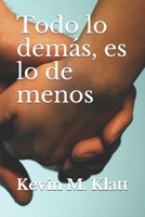 Todo lo demás, es lo de menos 1707553475 Book Cover