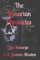 The Jesnarian Chronicles: The Scourge 0473565455 Book Cover